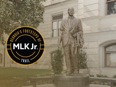 Georgia's Footsteps of Dr. Martin Luther King, Jr. Trail